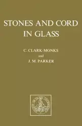 Stones and Cord in Glass - Clark-Monks C.