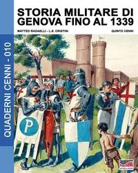 Storia militare di Genova fino al 1339 - Radaelli Matteo