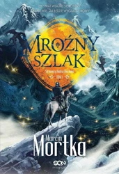 Straceńcy Madsa Voortena T.1 Mroźny szlak - Marcin Mortka