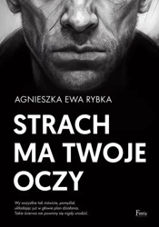 Strach ma twoje oczy - Agnieszka Ewa Rybka