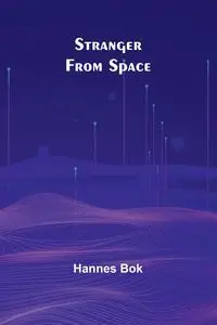 Stranger From Space - Bok Hannes