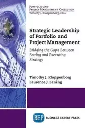 Strategic Leadership of Portfolio and Project Management - Kloppenborg Timothy J.