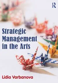 Strategic Management in the Arts - Lidia Varbanova