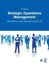 Strategic Operations Management - Steve Brown