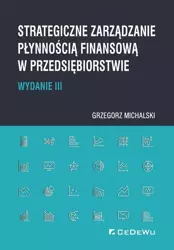 Strategiczne zarządzanie płynnością finansową..w.3 - Grzegorz Michalski