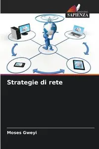 Strategie di rete - Moses Gweyi