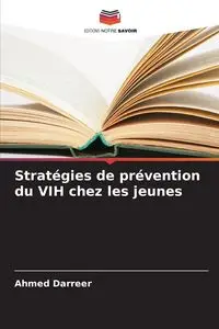 Stratégies de prévention du VIH chez les jeunes - Ahmed Darreer