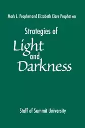 Strategies of Light and Darkness - Staff of Summit University