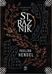 Strażnik - Paulina Hendel