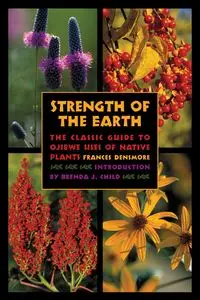 Strength of the Earth - Frances Densmore