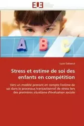 Stress et estime de soi des enfants en compétition - GOBANCE-L