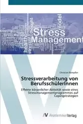 Stressverarbeitung von BerufsschülerInnen - Christian Rempfler