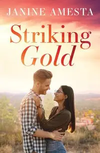 Striking Gold - Janine Amesta