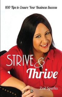 Strive & Thrive - Zoe Sparks