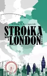 Stroika with a London View - William B. Foreignerski