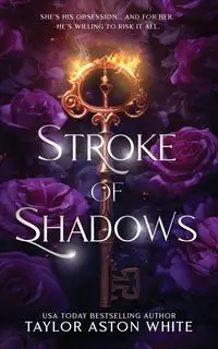 Stroke of Shadows Special Edition - Taylor White Aston