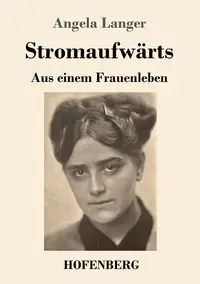 Stromaufwärts - Angela Langer