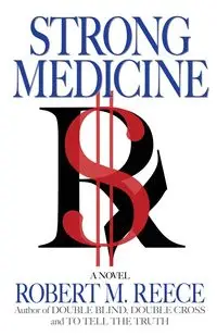 Strong Medicine - Robert M. Reece