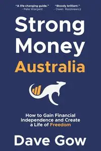 Strong Money Australia - Dave Gow