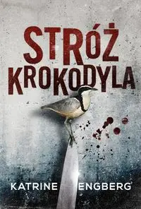 Stróż krokodyla - Engberg Katrine