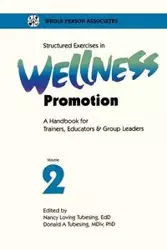 Structured Exercises in Wellness Promotion Vol 2 - Tubesing Nancy Loving