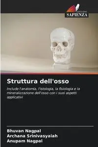 Struttura dell'osso - Nagpal Bhuvan