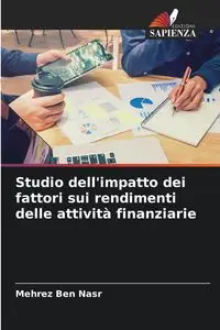 Studio dell'impatto dei fattori sui rendimenti delle attività finanziarie - Ben Nasr Mehrez