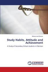 Study Habits, Attitude and Achievement - Sarwar Muhammad