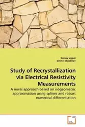 Study of Recrystallization via Electrical Resistivity Measurements - Vajpai Sanjay