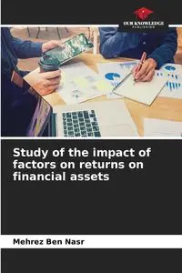 Study of the impact of factors on returns on financial assets - Ben Nasr Mehrez