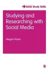 Studying and Researching with Social Media - Megan Poore