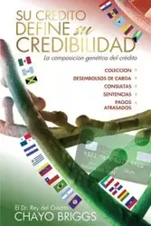 Su crédito define su credibilidad - Briggs Chayo