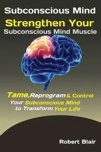 Subconscious Mind - Robert Blair