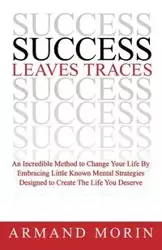 Success Leaves Traces - Armand Morin