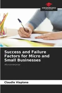 Success and Failure Factors for Micro and Small Businesses - Viapiana Cláudio