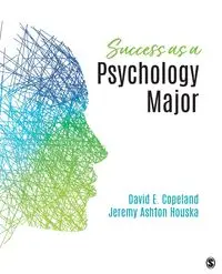 Success as a Psychology Major - David E. Copeland