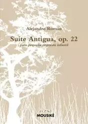 Suite Antigua, op. 22 - Alejandro Román