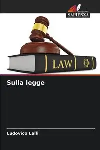 Sulla legge - Lalli Ludovico