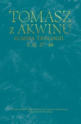 Summa teologii, I, Q. 27–46 - Tomasz z Akwinu