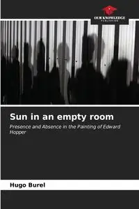 Sun in an empty room - Hugo Burel