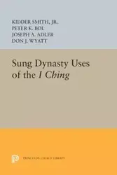 Sung Dynasty Uses of the I Ching - Smith Kidder