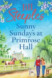 Sunny Sundays at Primrose Hall - Jill Steeples