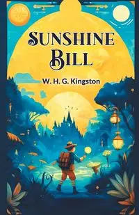 Sunshine Bill - Kingston W. H. G.