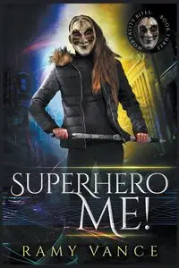 Superhero Me! - Vance R.E.