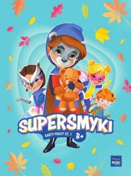 Supersmyki. Poziom B+. Karty pracy cz.1 MAC - praca zbiorowa