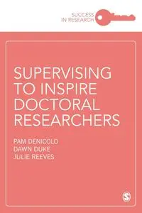 Supervising to Inspire Doctoral Researchers - Pam Denicolo