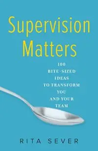 Supervision Matters - Rita Sever