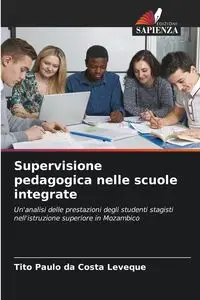 Supervisione pedagogica nelle scuole integrate - Leveque Tito Paulo da Costa