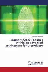 Support Xacml Policies Within an Advanced Architecture for Userprivacy - Francesco Iervolino