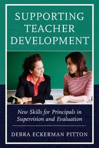 Supporting Teacher Development - Debra Pitton Eckerman